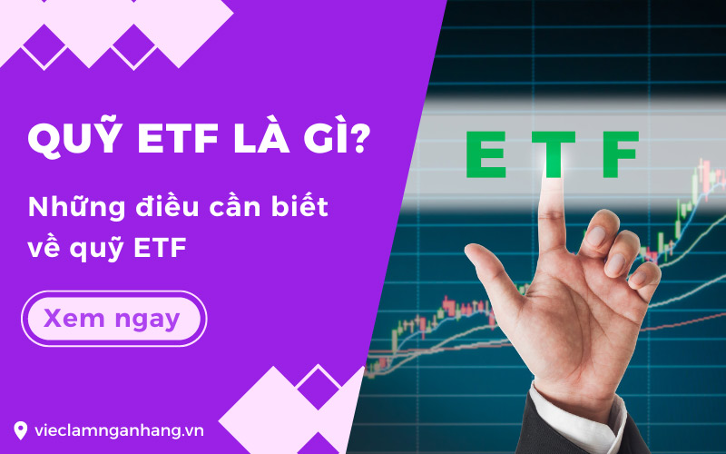 Quỹ ETF là gì? Những điều cần biết về quỹ ETF