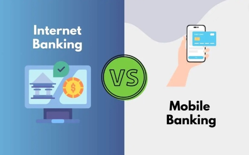 Internet Banking và Mobile Banking là hai dịch vụ hoàn toàn khác biệt
