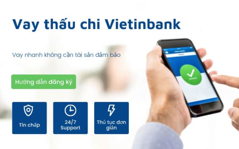 Thủ tục vay thấu chi Vietinbank nhanh chóng, dễ dàng